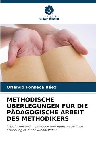 Methodische Überlegungen Für Die Pädagogische Arbeit Des Methodikers