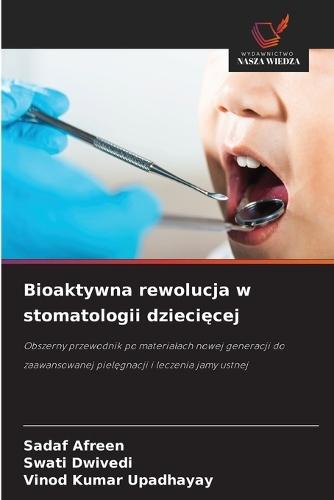 Bioaktywna rewolucja w stomatologii dziecięcej