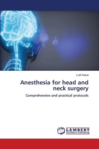 Anesthesia for head and neck surgery
