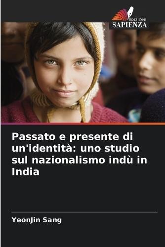 Passato e presente di un'identità: uno studio sul nazionalismo indù in India