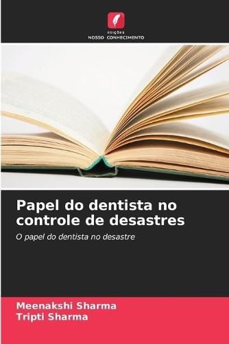 Papel do dentista no controle de desastres