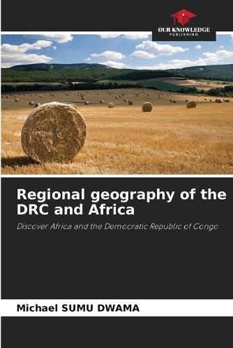 Regional geography of the DRC and Africa