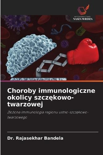 Choroby immunologiczne okolicy szczękowo-twarzowej