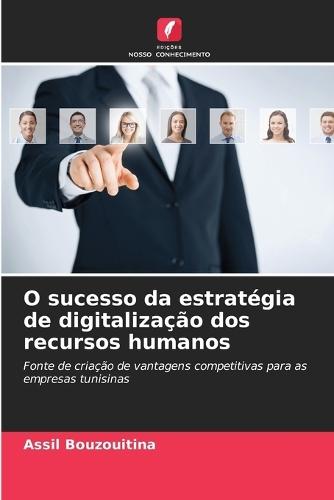 O sucesso da estratégia de digitalização dos recursos humanos
