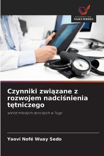 Czynniki związane z rozwojem nadciśnienia tętniczego