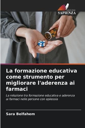 La formazione educativa come strumento per migliorare l'aderenza ai farmaci
