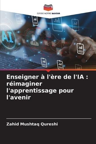 Enseigner à l'ère de l'IA: réimaginer l'apprentissage pour l'avenir
