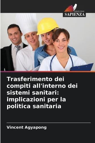 Trasferimento dei compiti all'interno dei sistemi sanitari: implicazioni per la politica sanitaria