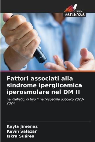 Fattori associati alla sindrome iperglicemica iperosmolare nel DM II