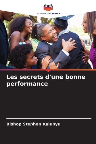 Les secrets d'une bonne performance