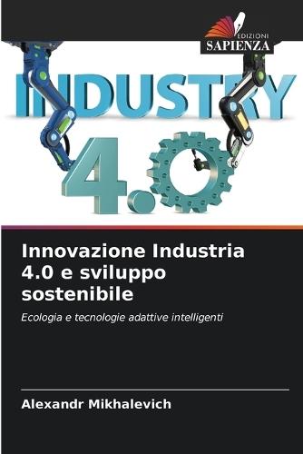 Innovazione Industria 4.0 e sviluppo sostenibile