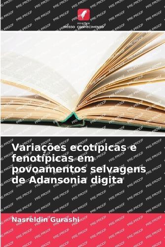 Variações ecotípicas e fenotípicas em povoamentos selvagens de Adansonia digita
