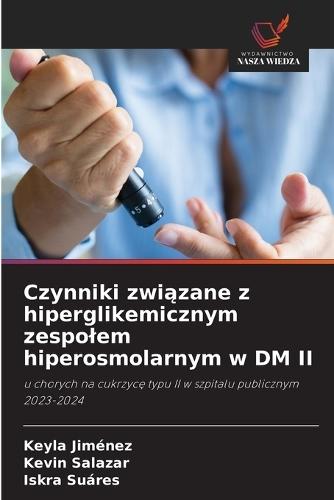 Czynniki związane z hiperglikemicznym zespolem hiperosmolarnym w DM II