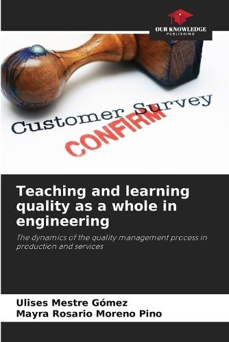 Teaching and learning quality as a whole in engineering