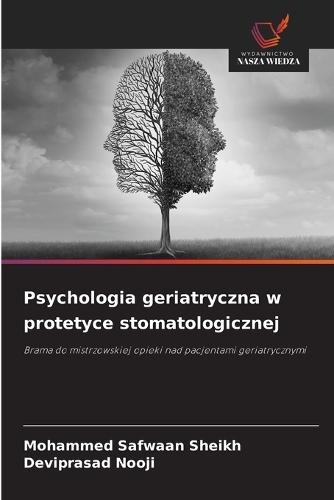 Psychologia geriatryczna w protetyce stomatologicznej