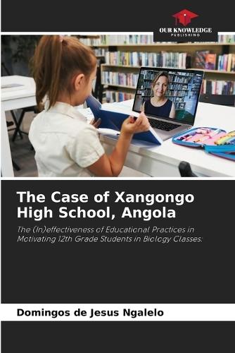 The Case of Xangongo High School, Angola