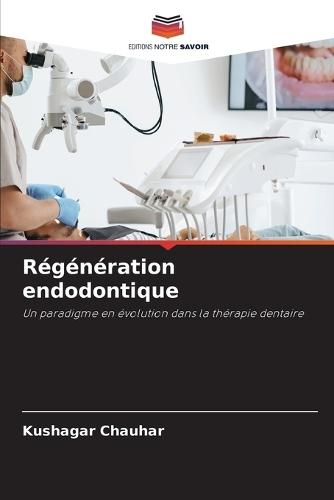 Régénération endodontique