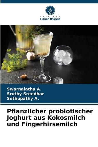 Pflanzlicher probiotischer Joghurt aus Kokosmilch und Fingerhirsemilch
