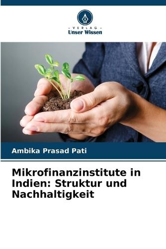 Mikrofinanzinstitute in Indien: Struktur und Nachhaltigkeit