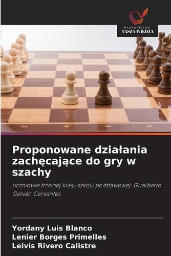 Proponowane dzialania zachęcające do gry w szachy