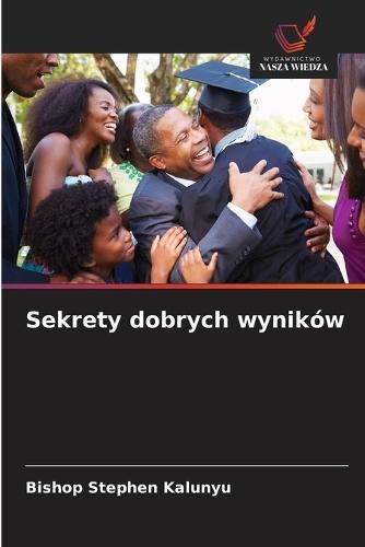 Sekrety dobrych wyników