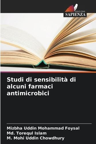 Studi di sensibilità di alcuni farmaci antimicrobici