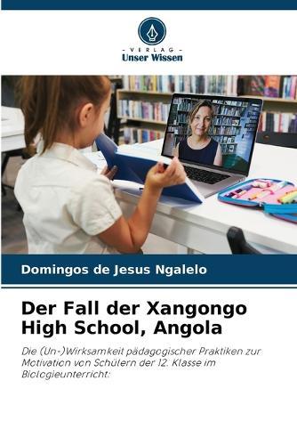 Der Fall der Xangongo High School, Angola