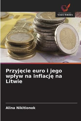 Przyjęcie euro i jego wplyw na inflację na Litwie