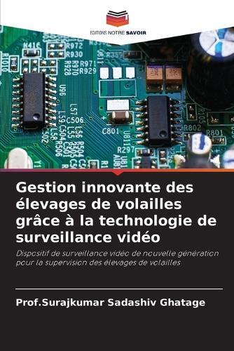 Gestion innovante des élevages de volailles grâce à la technologie de surveillance vidéo