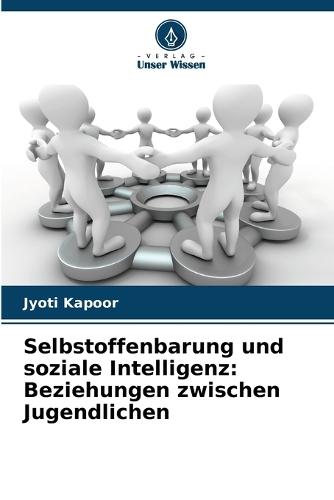 Selbstoffenbarung und soziale Intelligenz: Beziehungen zwischen Jugendlichen