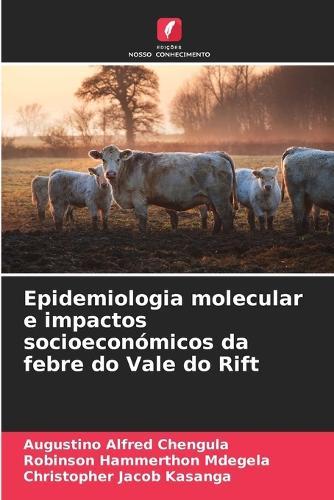 Epidemiologia molecular e impactos socioeconómicos da febre do Vale do Rift