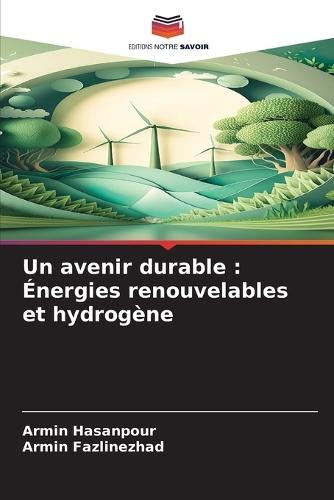 Un avenir durable: Énergies renouvelables et hydrogène