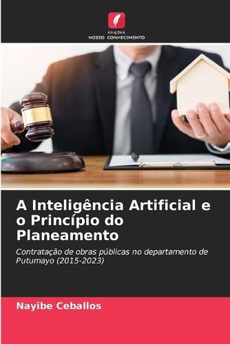 A Inteligência Artificial e o Princípio do Planeamento