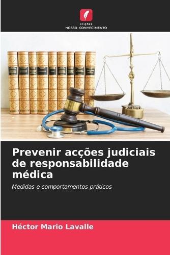 Prevenir acções judiciais de responsabilidade médica