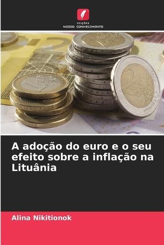 A adoção do euro e o seu efeito sobre a inflação na Lituânia