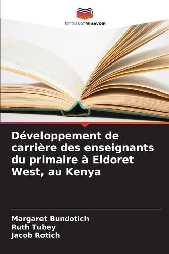 Développement de carrière des enseignants du primaire à Eldoret West, au Kenya