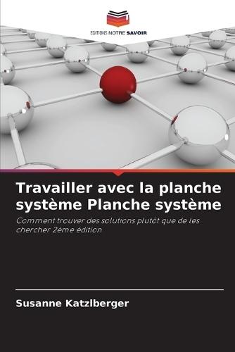 Travailler avec la planche système Planche système
