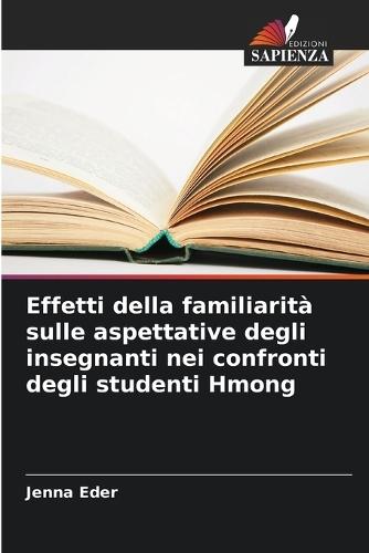 Effetti della familiarità sulle aspettative degli insegnanti nei confronti degli studenti Hmong