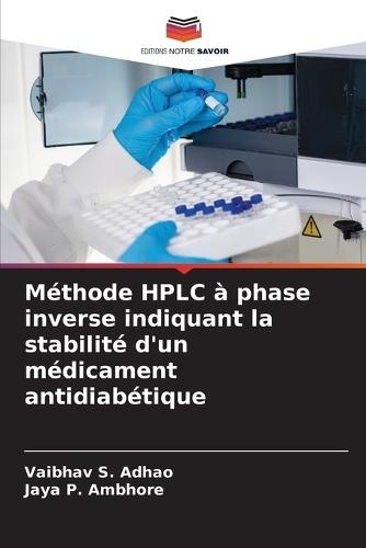 Méthode HPLC à phase inverse indiquant la stabilité d'un médicament antidiabétique