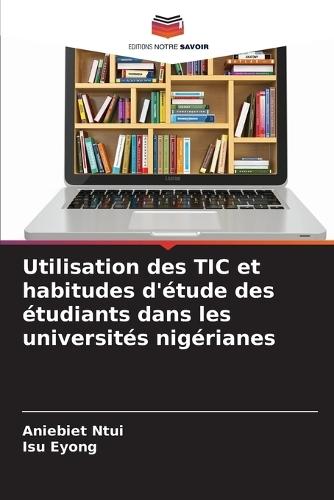 Utilisation des TIC et habitudes d'étude des étudiants dans les universités nigérianes