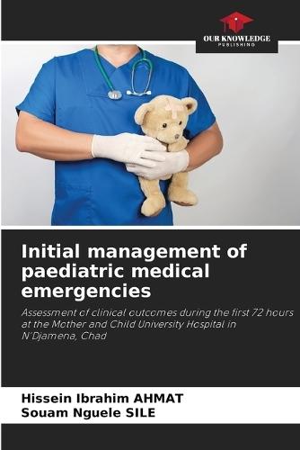 Initial management of paediatric medical emergencies