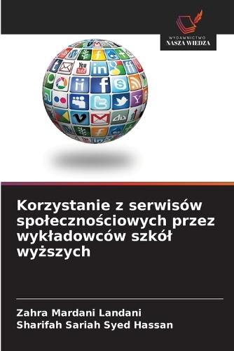 Korzystanie z serwisów spolecznościowych przez wykladowców szkól wyższych