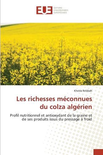 Les richesses méconnues du colza algérien