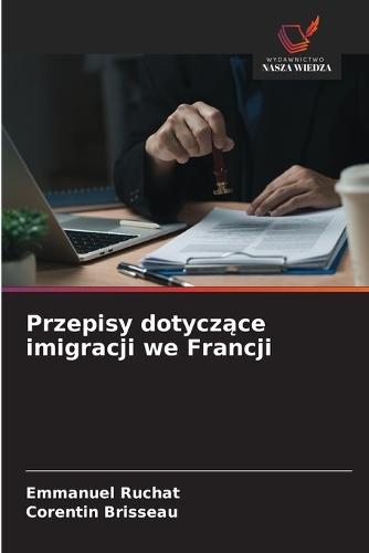 Przepisy dotycz&#261;ce imigracji we Francji