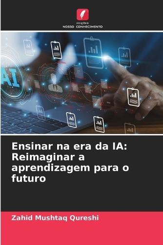 Ensinar na era da IA: Reimaginar a aprendizagem para o futuro