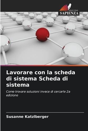 Lavorare con la scheda di sistema Scheda di sistema