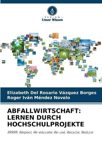Abfallwirtschaft: Lernen Durch Hochschulprojekte