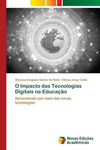 O Impacto das Tecnologias Digitais na Educação