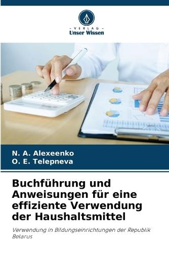 Buchführung und Anweisungen für eine effiziente Verwendung der Haushaltsmittel