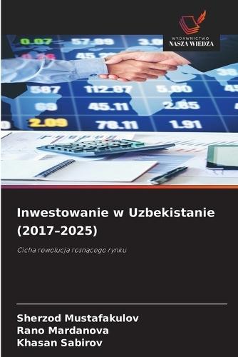 Inwestowanie w Uzbekistanie (2017-2025)